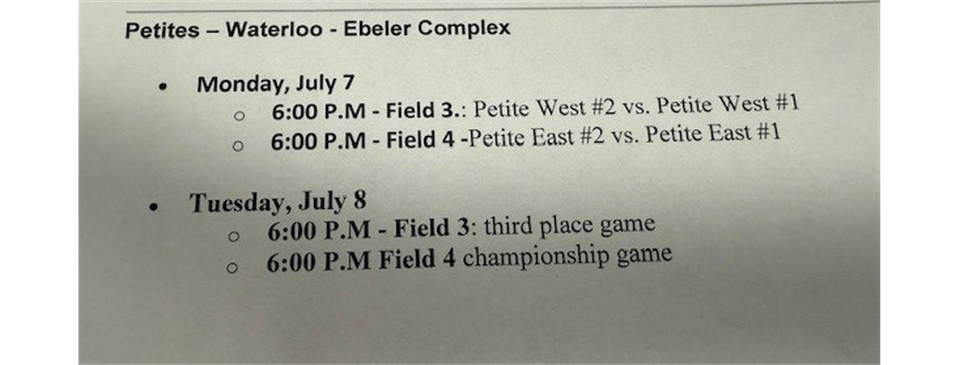 District 19 Playoffs - Petite Division: July 7th & 8th - Waterloo
